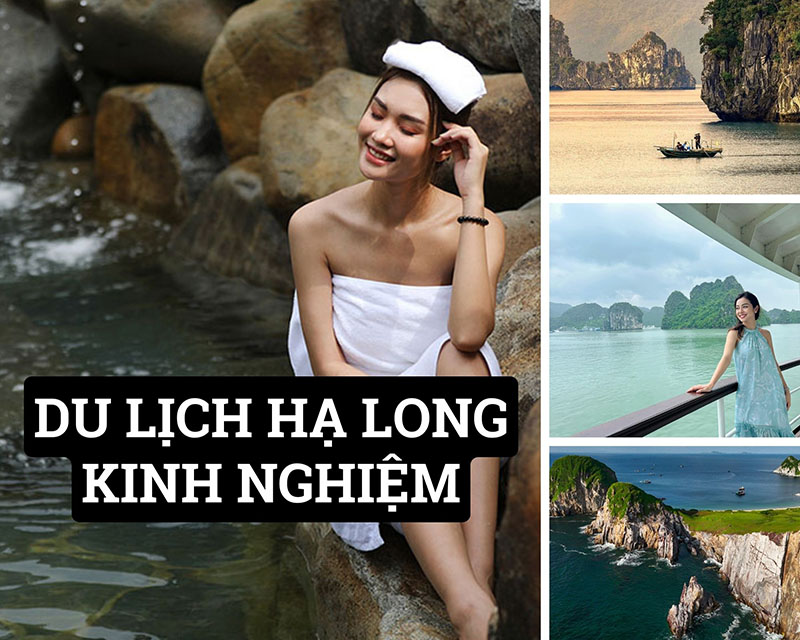 Du lịch Hạ Long - Kinh nghiệm không thể bỏ qua